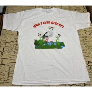 Don't Ever Give Up Graphic White T Shirt Size Large Unisex Men’s Tee Cotton L